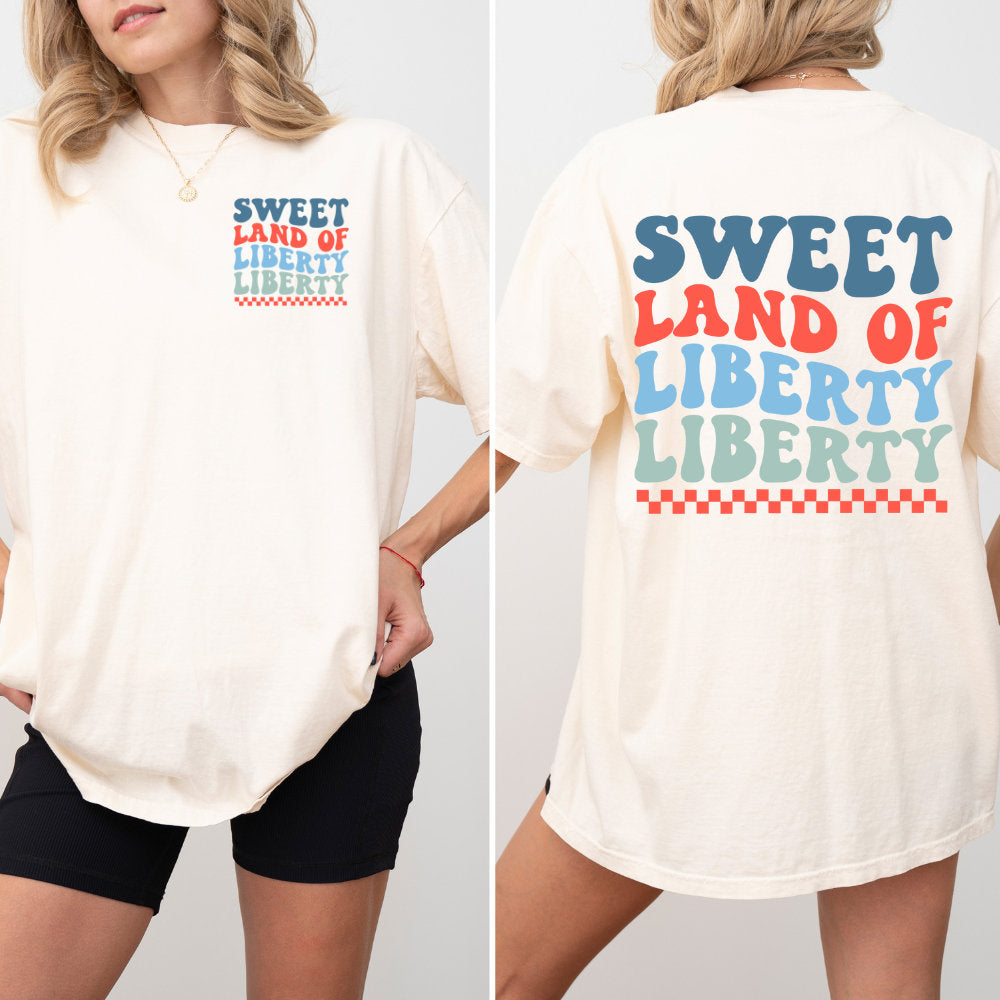 comfort colors ivory shirt with 'sweet land of liberty' text front and back design, ideal for independence day; 4th of july shirt, independence day, patriotic shirts, fourth of july, summer shirt, summer clothing, red white and blue.