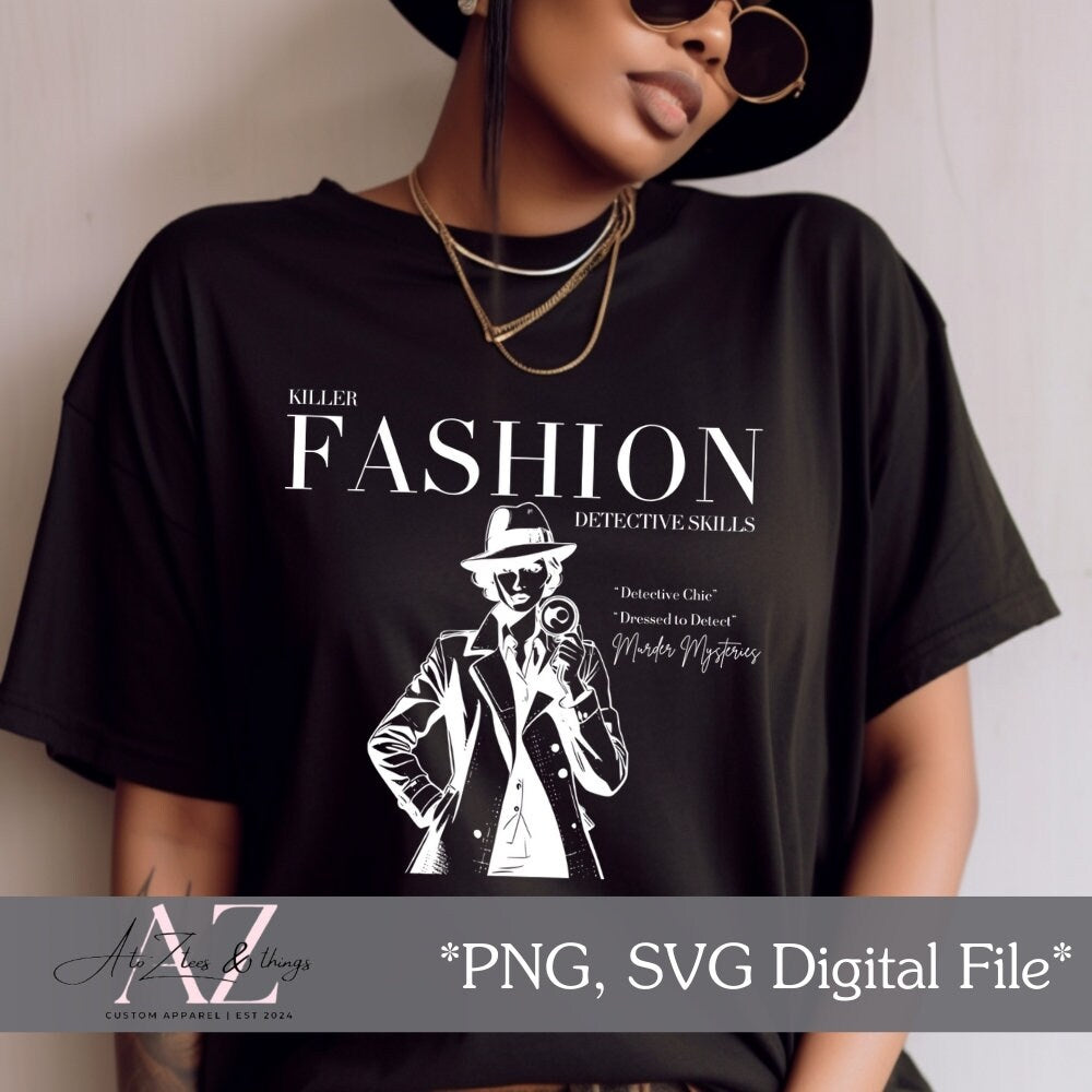 Murder Mystery Fashion SVG PNG Digital Design. Featuring a detective-inspired illustration, perfect for true crime enthusiasts and fashionistas. Instant download available for creating shirts, mugs, and more. Ideal for crime show SVG lovers.