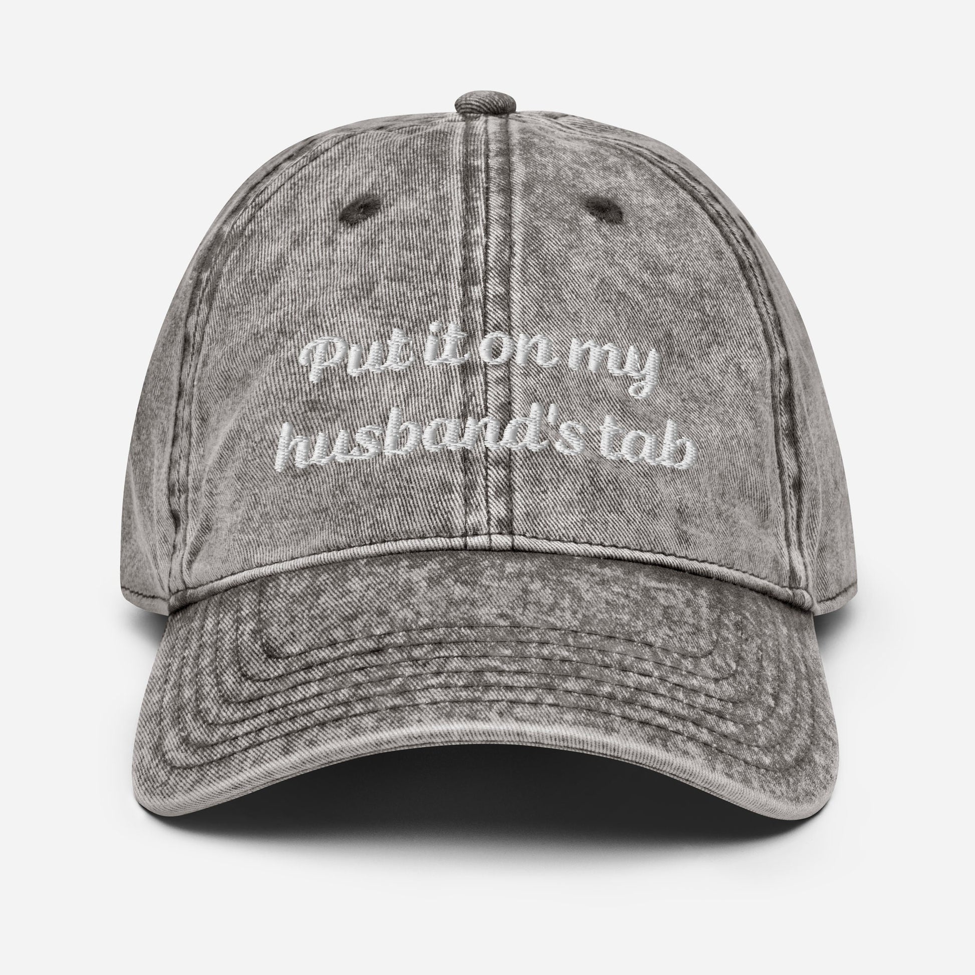 Vintage denim dad hat with &quot;Put it on my husband&#39;s tab&quot; embroidery. Funny, sarcastic, and perfect for gifts. Great for vintage style and versatile wear.