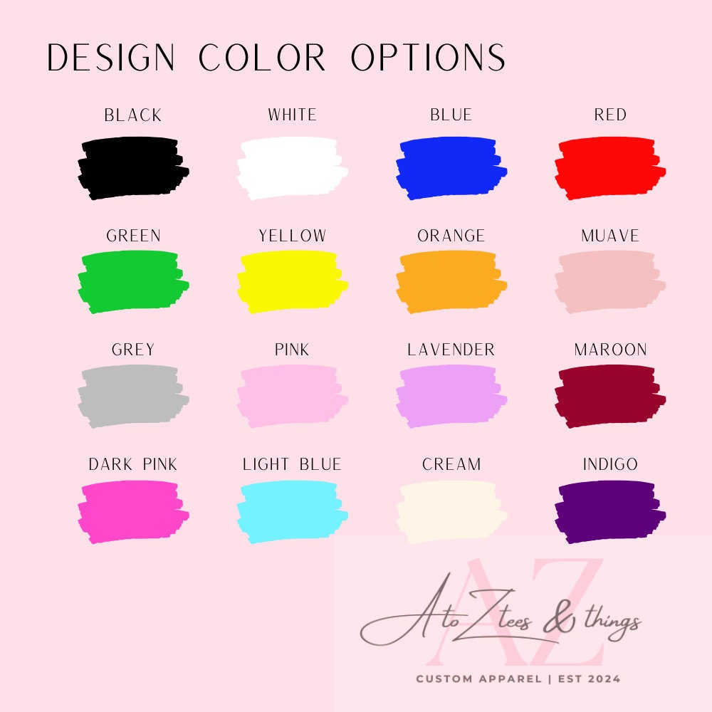 Design color options for custom sweatshirts including black, white, blue, red, green, yellow, and more. Choose your favorite color for a personalized touch. A to Z Tees & Things custom apparel, Est 2024.