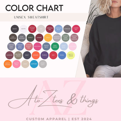 AtoZ Tees & Things Unisex Sweatshirt Color Chart, showcasing a spectrum of available colors from classic neutrals to vibrant shades. Ideal reference for selecting the perfect hue for personalized Christmas crewnecks or cozy winter sweatshirts.