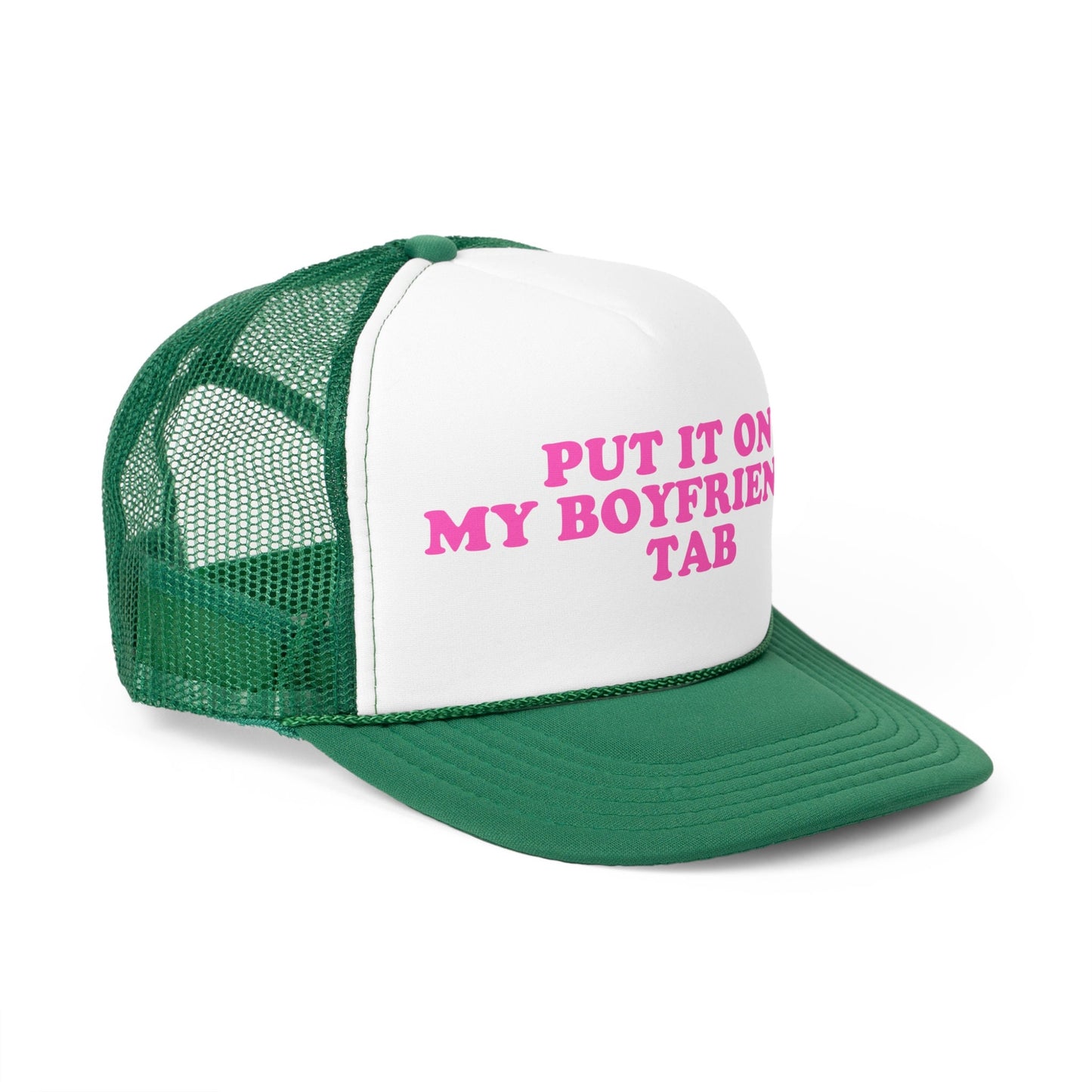 Put It On My Boyfriend's Tab Trucker Caps