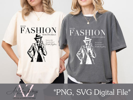 Killer Fashion Detective Skills PNG SVG Digital File. Perfect for true crime lovers, horror enthusiasts, and detective style aficionados. This instant download design features a stylish fashion illustration ideal for shirts, mugs, and more.