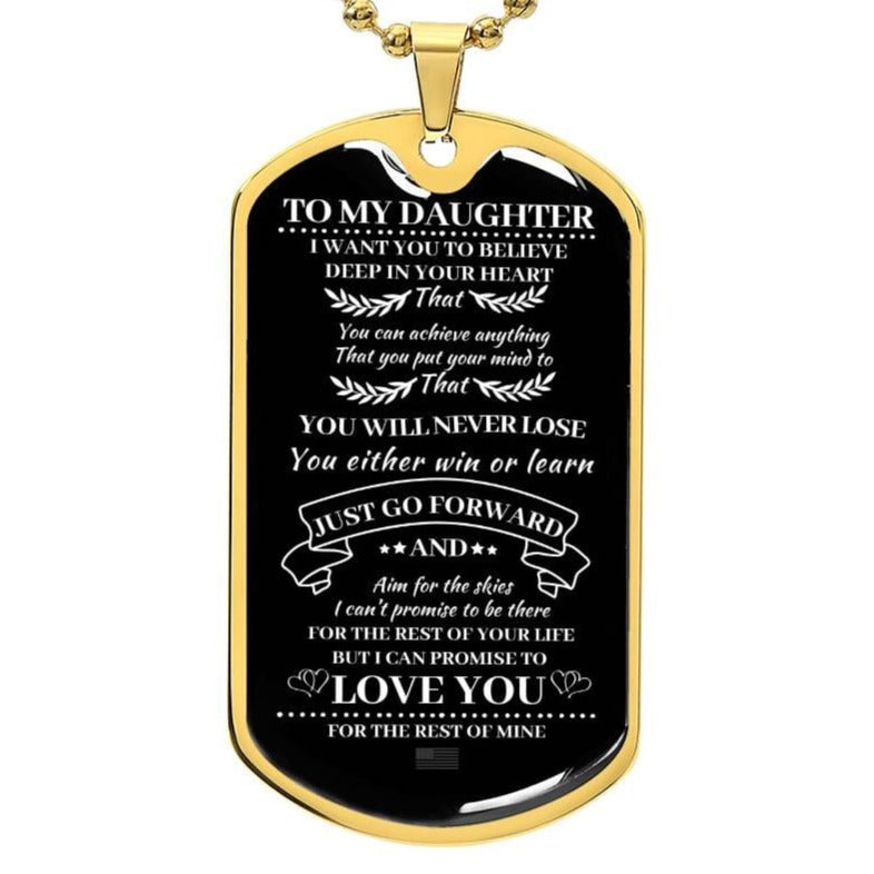 Gold and black dog tag pendant with an inspirational quote dedicated to a daughter, ideal for showing love and encouragement from a parent.