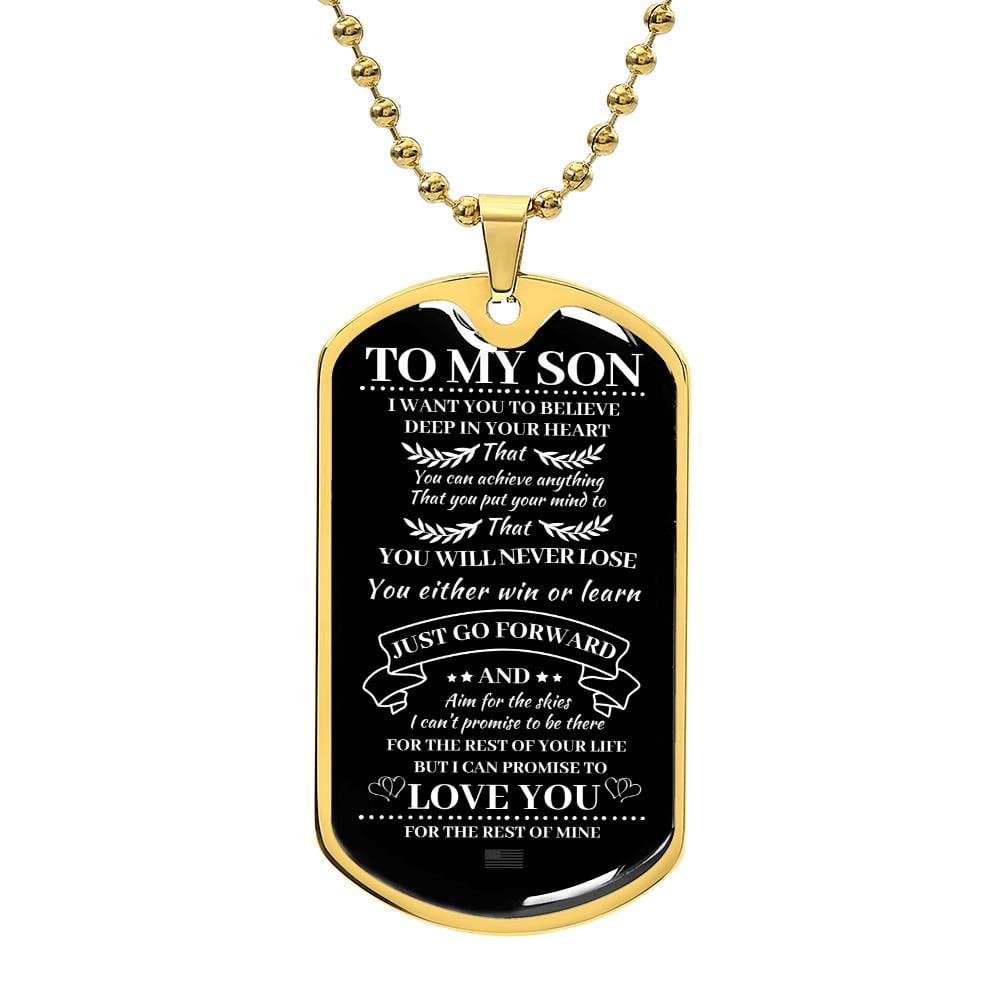 ShineOn Fulfillment Jewelry Military Chain (Gold) / No To My Son, I Am Proud of You - Dog Tag