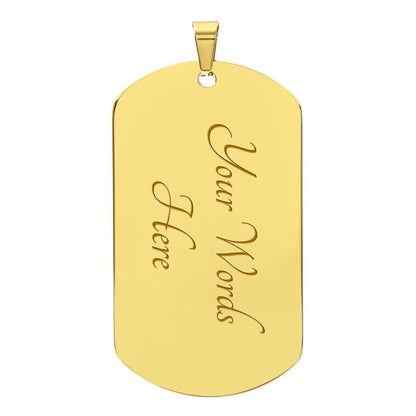ShineOn Fulfillment Jewelry Military Chain (Gold) / Yes To My Son, I Am Proud of You - Dog Tag
