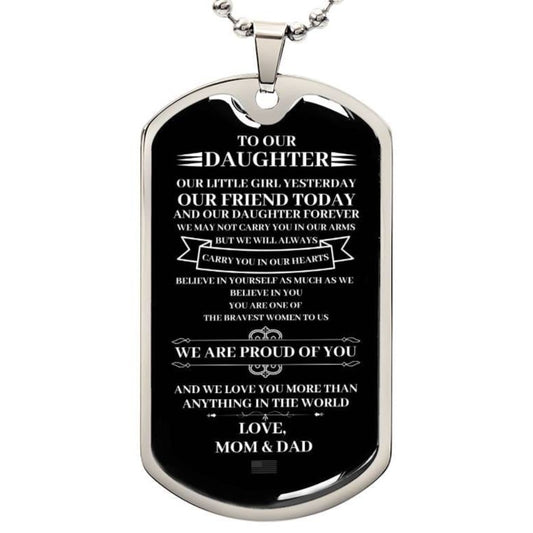 Engraved black dog tag necklace with a loving message from parents to daughter, expressing pride and timeless support, perfect for a meaningful family gift.