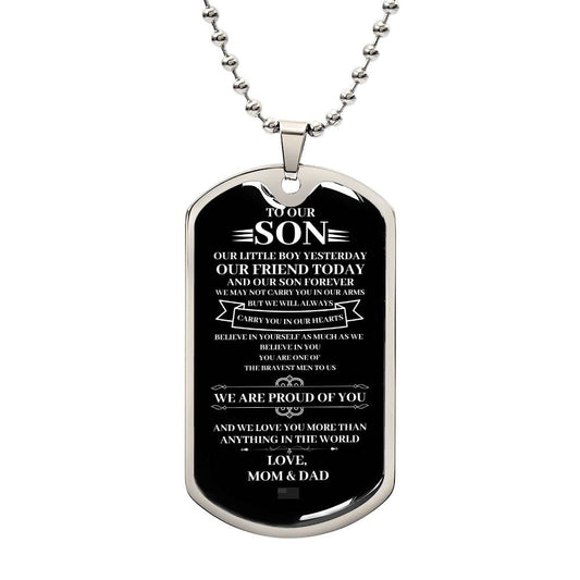 ShineOn Fulfillment Jewelry Military Chain (Silver) / No To Our Son, We Are Proud Of You - Dog Tag