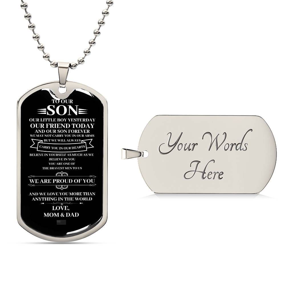 ShineOn Fulfillment Jewelry Military Chain (Silver) / Yes To Our Son, We Are Proud Of You - Dog Tag