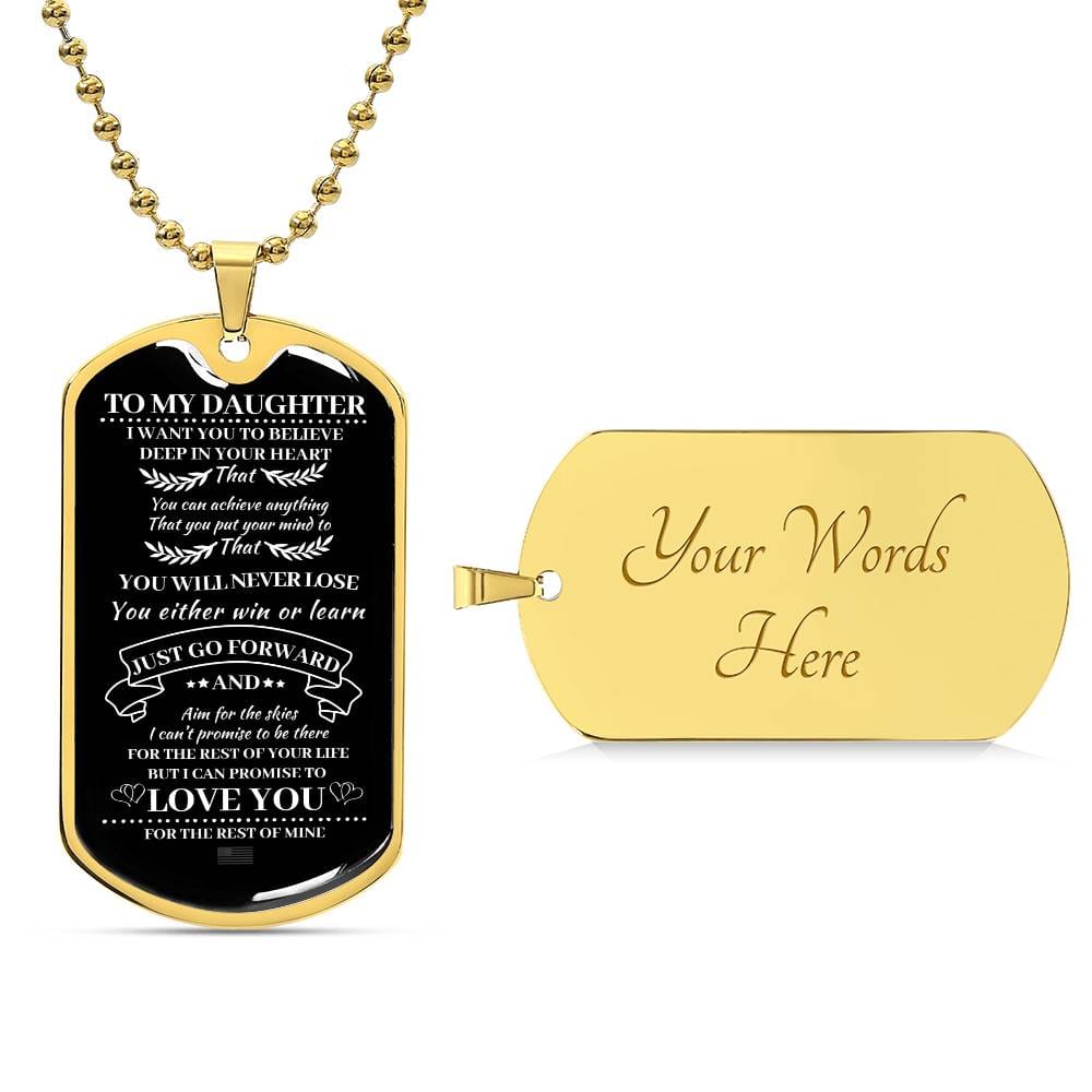 Personalized gold-tone dog tag necklace with a loving message for a daughter on the front and customizable engraving option on the back, making it a perfect, sentimental gift for any occasion.
