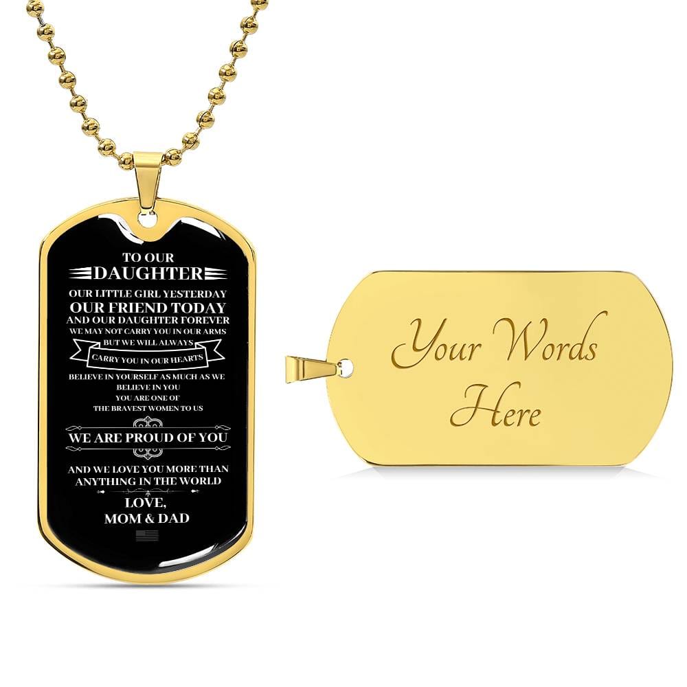 Personalized gold dog tag necklace with an empowering message for a daughter on the front and the option for custom engraving on the back, presented on a ball chain.